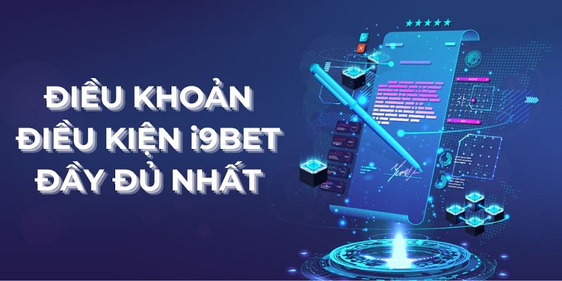 Một số điều khoản điều kiện của nhà cái I9bet